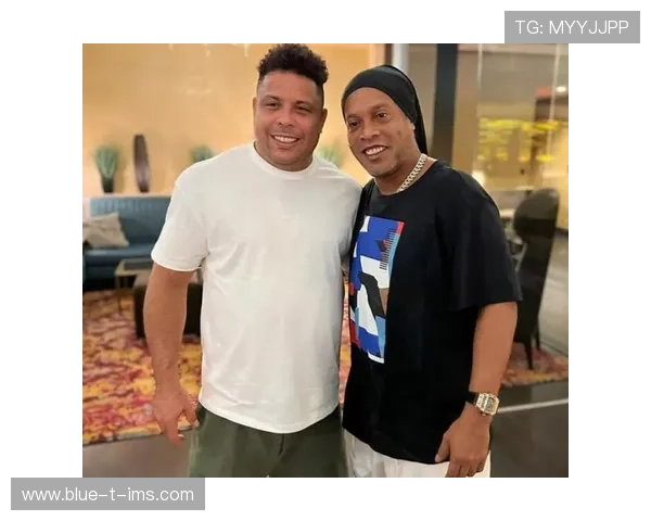 罗纳尔多与罗纳尔迪尼奥的足球传奇之路与辉煌成就解析